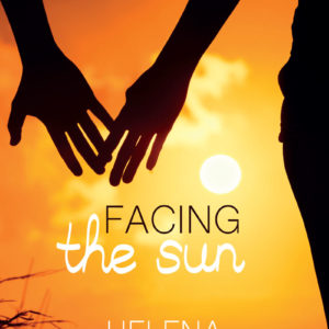 Facing the Sun by Helena Phillips